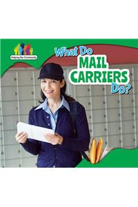 What Do Mail Carriers Do?