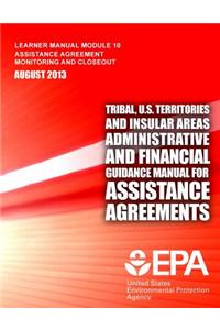 Tribal, U.S. Territories and Insular Areas Administrative and Financial Guidance Manual For Assistance Agreements