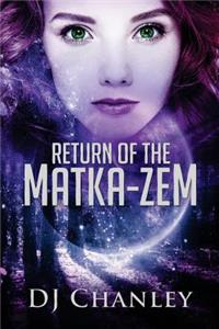 Return of the Matka-Zem