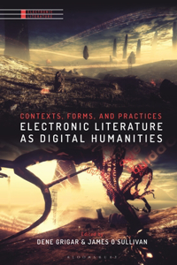 Electronic Literature as Digital Humanities