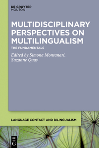 Multidisciplinary Perspectives on Multilingualism