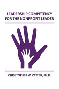 Leadership Competency for the Nonprofit Leader