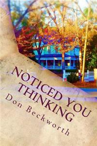 Noticed You Thinking