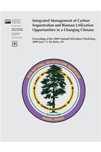 Integrated Management of Carbon Sequestration and Biomass Utilization Opportunities in a Changing Climate