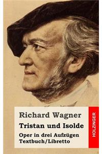 Tristan und Isolde