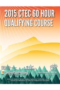 2015 Ctec 60 Hour Qualifying Course