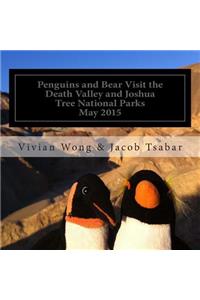Penguins and Bear Visit the Death Valley and Joshua Tree National Parks
