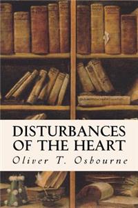 Disturbances of the Heart