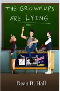 Grownups are Lying