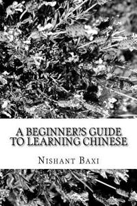 A Beginner?s Guide to Learning Chinese