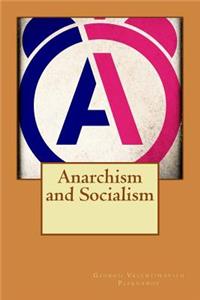 Anarchism and Socialism