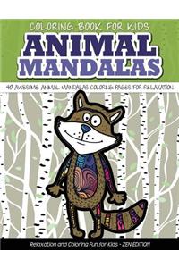Coloring Book for Kids Animal Mandalas 40 Awesome Animal Mandalas Coloring Pages fo