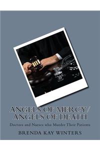 Angels of Mercy/ Angels of Death