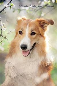Border Collie July Notebook Border Collie Record, Log, Diary, Special Memories, To Do List, Academic Notepad, Scrapbook & More