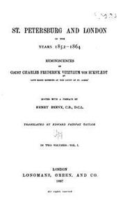 St. Petersburg and London in the years 1852-1864