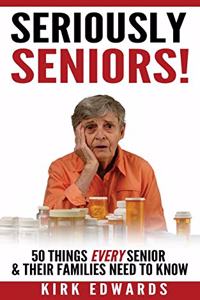 The 50 Things Every Senior & Their Families Need To Know
