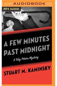 A Few Minutes Past Midnight