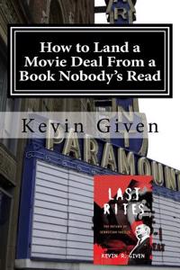 How to Land a Movie Deal from a Book Nobody's Read: The Making of Last Rites: The Return of Sebastian Vasilis