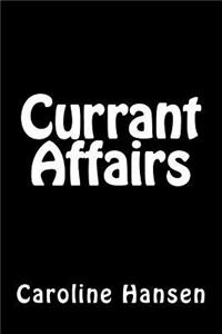 Currant Affairs