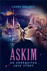 Askim: An Unrequited Love Story