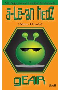 a-Le-en Hedz (Alien Heads) gEAR 50 Page Lined Pocket Notebook