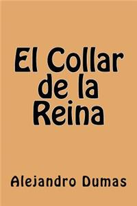 El Collar de la Reina (Spanish Edition)