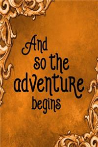 Travel Journal - And So The Adventure Begins (Orange)