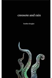 Creosote and Rain