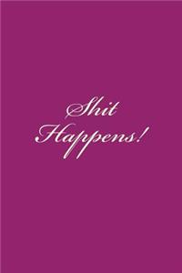 Shit Happens!