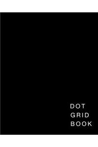 Dot Grid Book: Dot Grid Pages,160 Pages