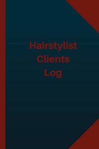 Hair Stylist Clients Log (Logbook, Journal - 124 pages 6x9 inches)
