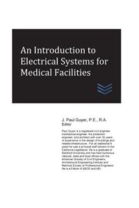 Introduction to Electrical Systems for Medical Facilities