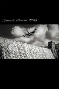 Lancaster Bomber World War 2 (Journal / Notebook)