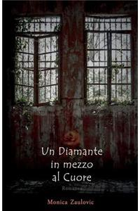Un Diamante in Mezzo Al Cuore