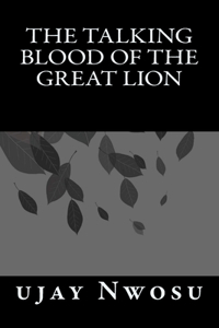 The Talking Blood of the Great Lion