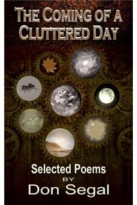 The Coming of a Cluttered Day