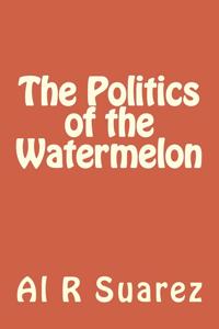 Politics of the Watermelon