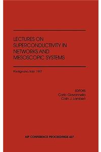 Superconductivity in Networks and Mesoscopic Systems