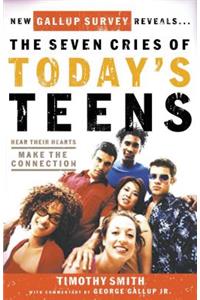 Seven Cries of Today's Teens