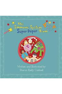 The Immune System Super Duper Team