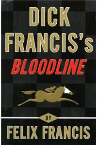 Dick Franciss Bloodline