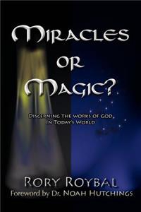 Miracles or Magic?