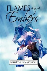 Flames from Embers