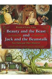 Beauty and the Beast and Jack and the Beanstalk: Two Tales and Their Histories
