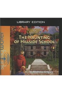 The Haunting of Hillside School (Library Edition), Volume 4