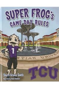 Super Frog's Game Day Rules