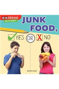 Junk Food, Yes or No