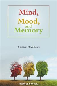 Mind, Mood, and Memory