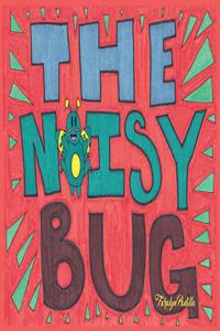 The Noisy Bug