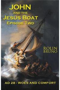 John and the Jesus Boat Episode Two